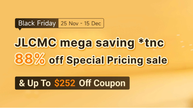 Black Friday JLCMC Mega Sale Terms and Conditions - Double Discounts and Coupons Savings!